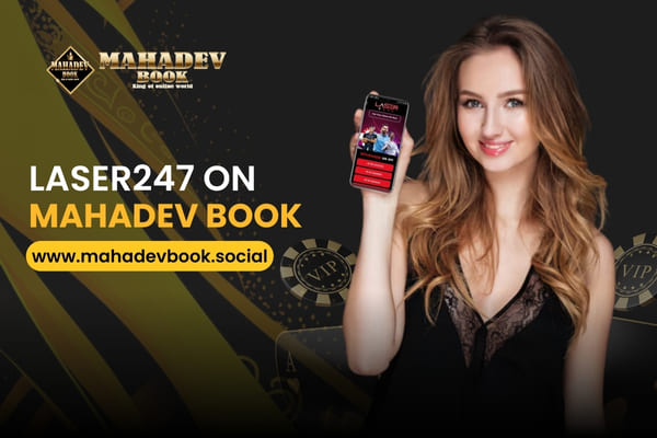Laser247 on Mahadev Book – Your Trusted Betting Platform