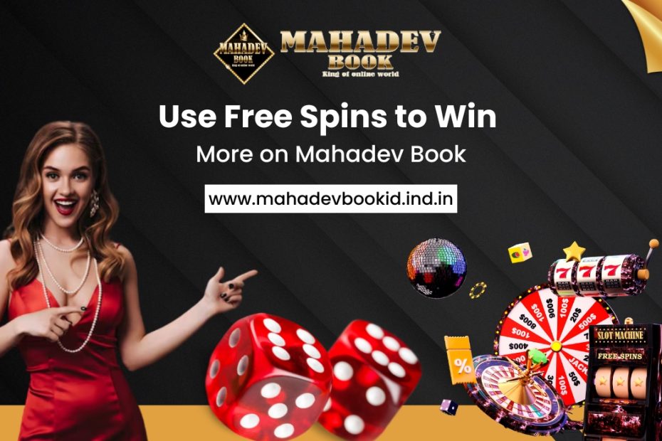 Explore how to use free spins on Mahadev Book for maximum rewards. Learn strategies, features, and tips to get started fast with your Mahadev ID today.
