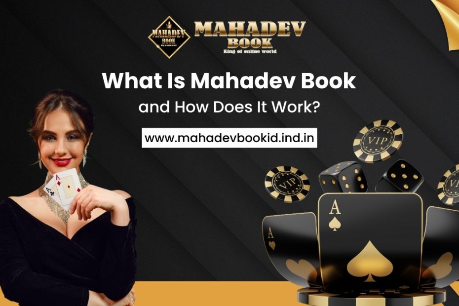 Discover how Mahadev Book works, how to get your Mahadev Book ID, and access the Mahadev book Login portal. Learn about the Mahadev book App and its trusted features for secure access in 2025.