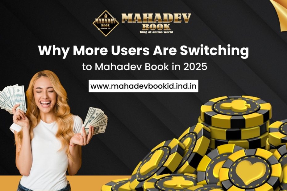 Why More Users Are Switching to Mahadev Book in 2025
