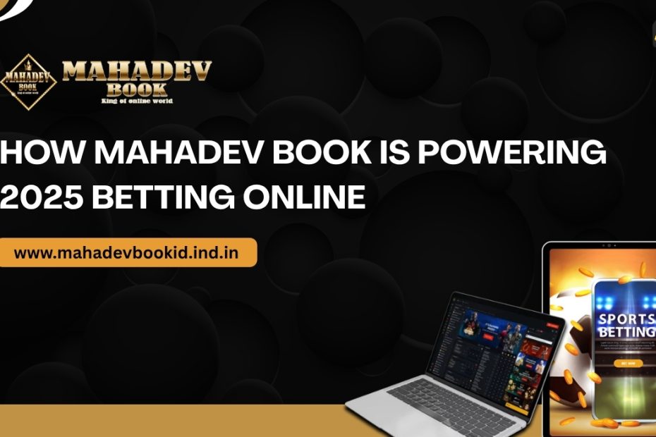 Explore how Mahadev Book is transforming the online gaming experience in 2025. Learn about Mahadev Book ID, login, app download, and more.
