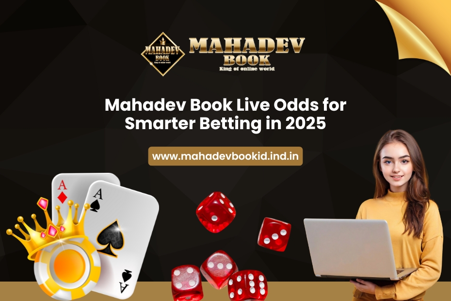 Discover how Mahadev Book live odds in 2025 give players smarter choices, secure access,