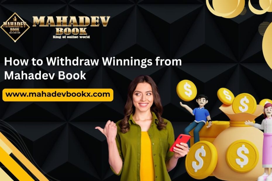 How to Withdraw Winnings from Mahadev Book