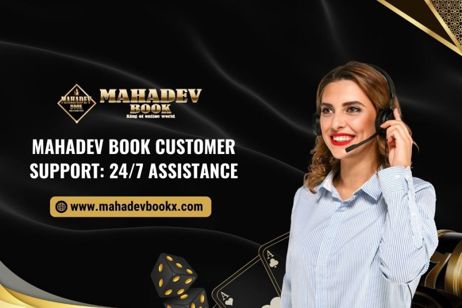 Mahadev Book Customer Support 247 Assistance