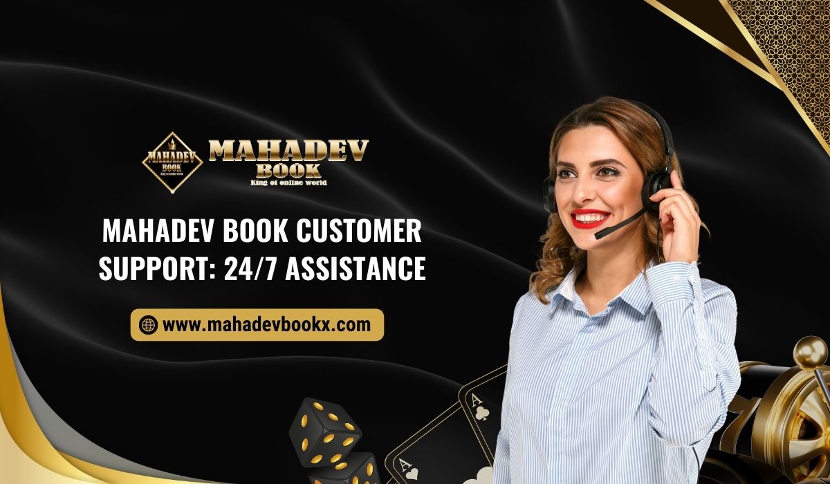 Mahadev Book Customer Support 247 Assistance